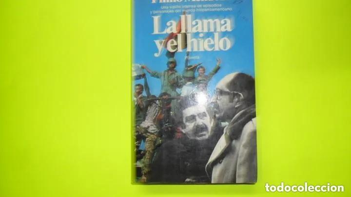 Libros de segunda mano: La llama y el hielo, Plinio Mendoza, ed. Planeta, tapa blanda - Plinio Apuleyo Mendoza