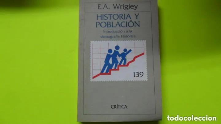 Gebrauchte B&uuml;cher: Historia y poblaci&oacute;n, E. A. Wrigley, ed. Cr&iacute;tica, tapa blanda - Edward Anthony Wrigley