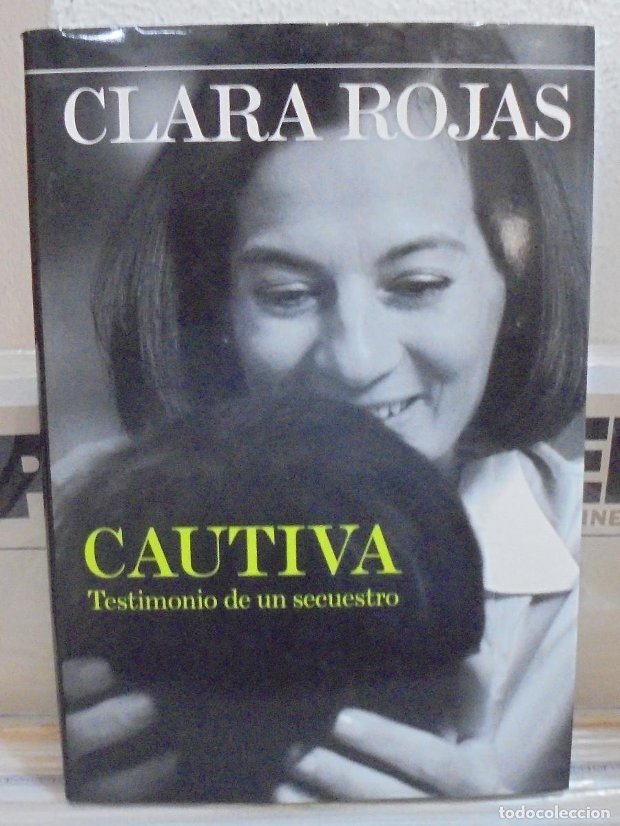 Libros de segunda mano: Cautiva, testimonio de un secuestro. Clara Rojas - Foto 1