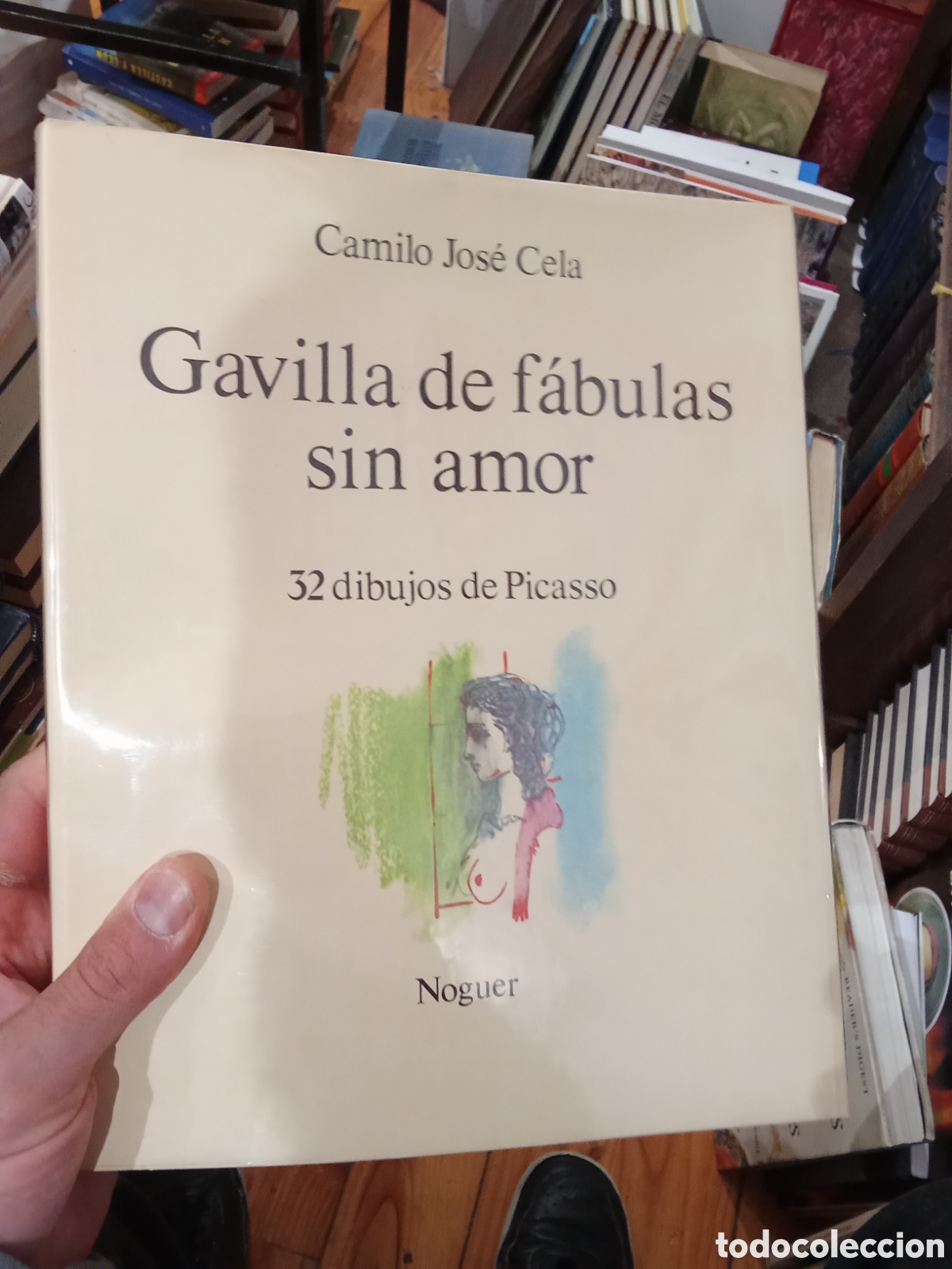 Libros de segunda mano: Gavilla de f&aacute;bulas sin amor 32 dibujos de Picasso - Camilo Jose Cela - Noguer
