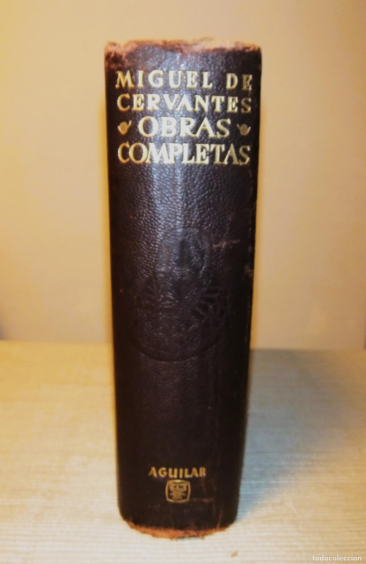 Libros de segunda mano: MIGUEL DE CERVANTES, OBRAS COMPLETAS, ED. AGUILAR 1962