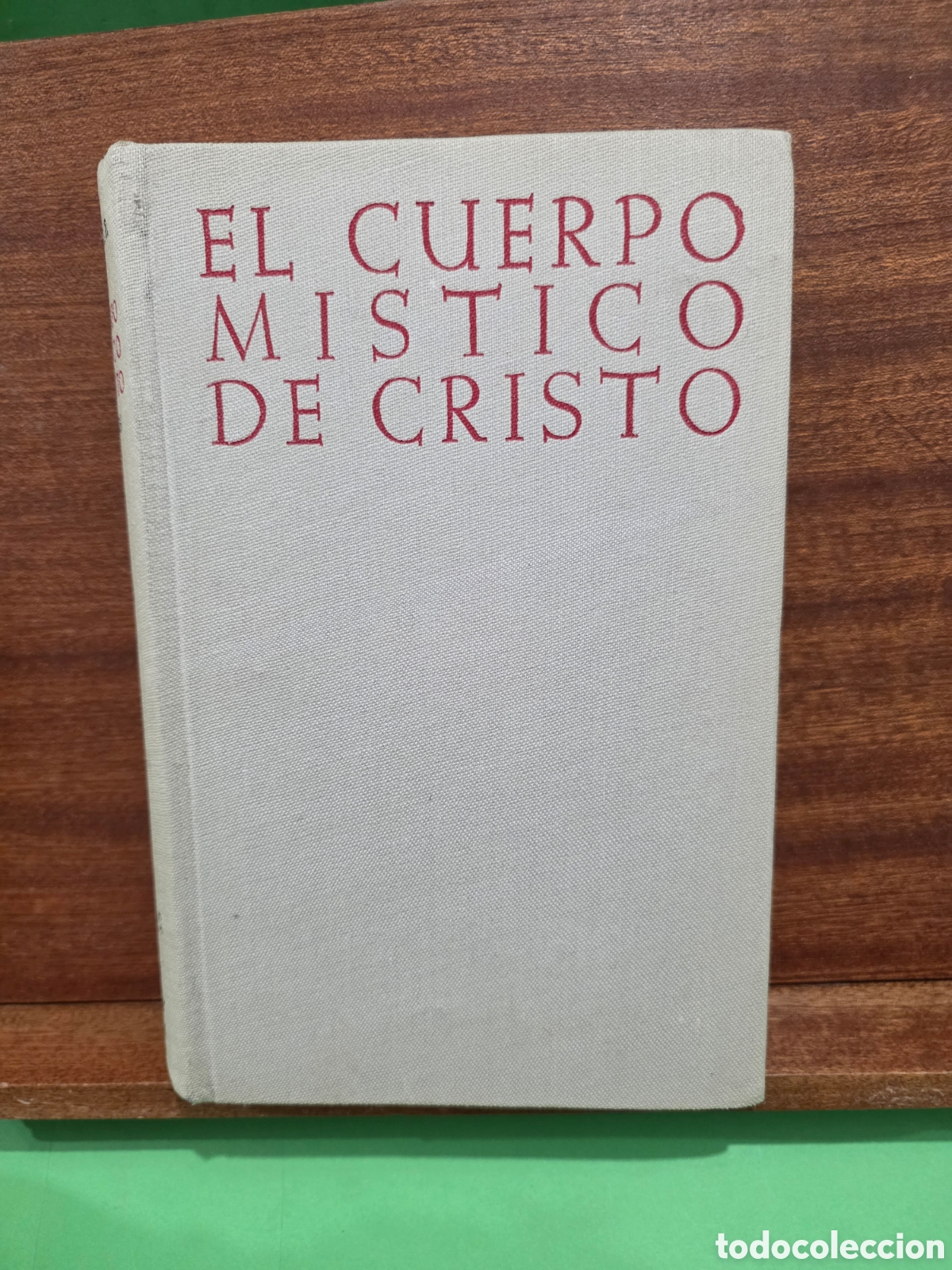 Libros de segunda mano: &rdquo;&rdquo;EL CUERPO M&Iacute;STICO DE CRISTO&rdquo;&rdquo;...EMILIO SAURAS, O. P...BIBLIOTECA DE AUTORES CRISTIANOS...1956...