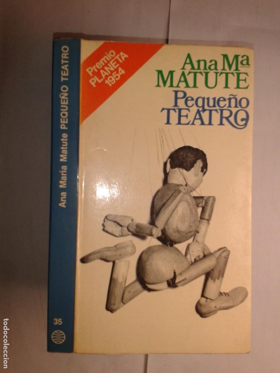 Libros de segunda mano: PEQUE&Ntilde;O TEATRO 1976 ANA M&ordf; MATUTE 1&ordf; EDICI&Oacute;N POPULAR PLANETA