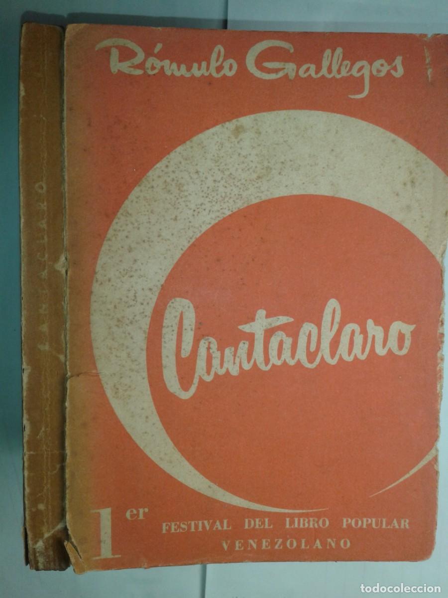 Libros de segunda mano: CANTACLARO 1958 R&Oacute;MULO GALLEGOS 1&ordf; EDICI&Oacute;N EDITORA LATINOAMERICANA