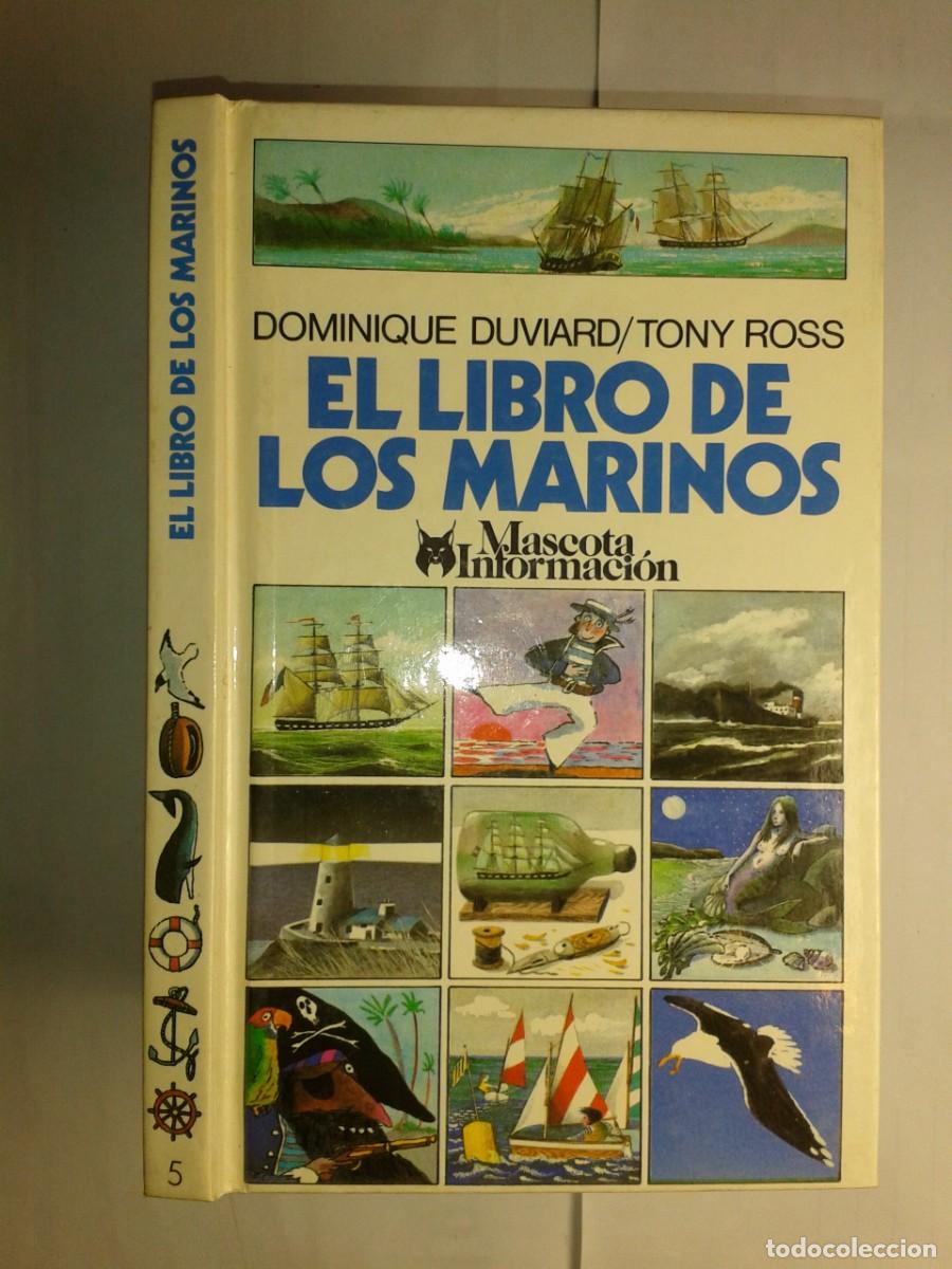 Libros de segunda mano: EL LIBRO DE LOS MARINOS 1986 DOMINIQUE DUVIARD 1&ordf; EDICI&Oacute;N ALTEA