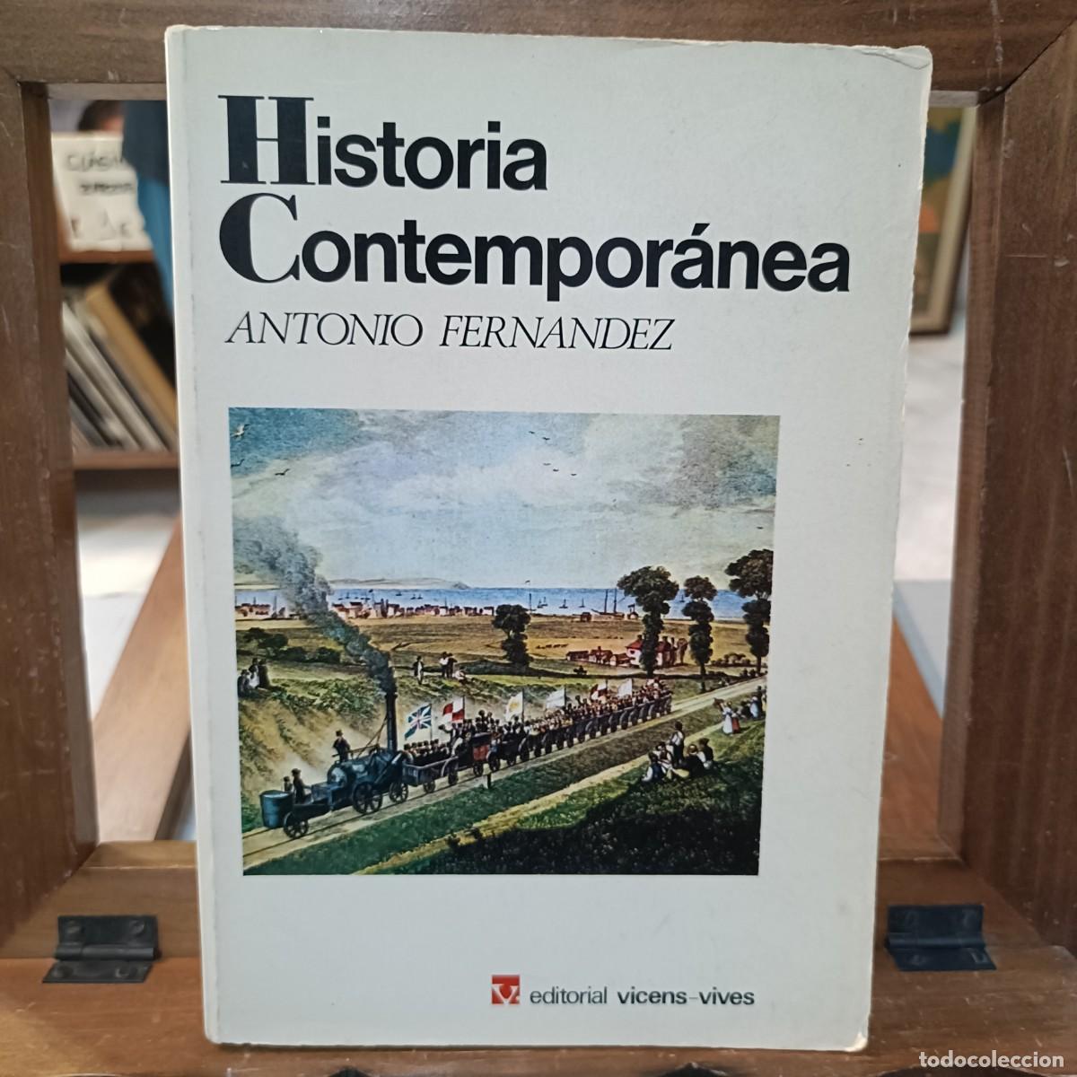 Livres d'occasion: Historia Contenpor&aacute;nea - Antonio Fern&aacute;ndez - Editorial Vicens-Vives 1978