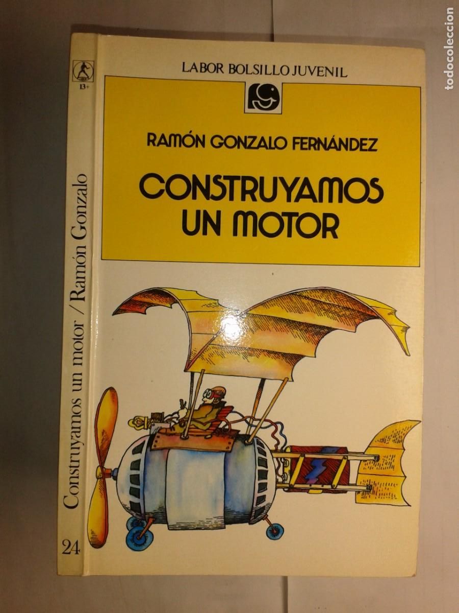 Libros de segunda mano: CONSTRUYAMOS UN MOTOR 1981 RAM&Oacute;N GONZALO FERN&Aacute;NDEZ 1&ordf; EDICI&Oacute;N LABOR