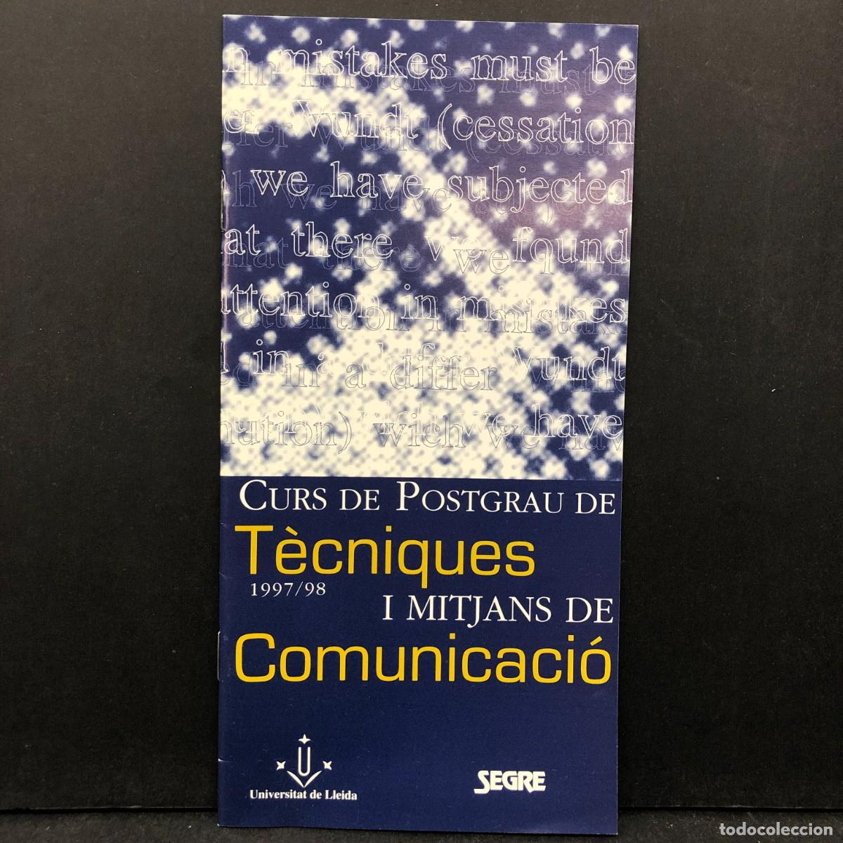 Libros de segunda mano: CURS DE POSTGRAU DE T&Egrave;CNIQUES I MITJANS DE COMUNICACI&Oacute; - 1997/1998 / 2119 - Foto 1