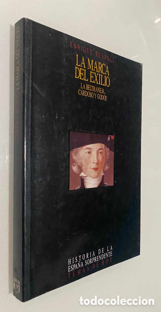 Libros de segunda mano: La marca del exilio: La Beltraneja, Cardoso y Godoy - RUSPOLI, Enrique