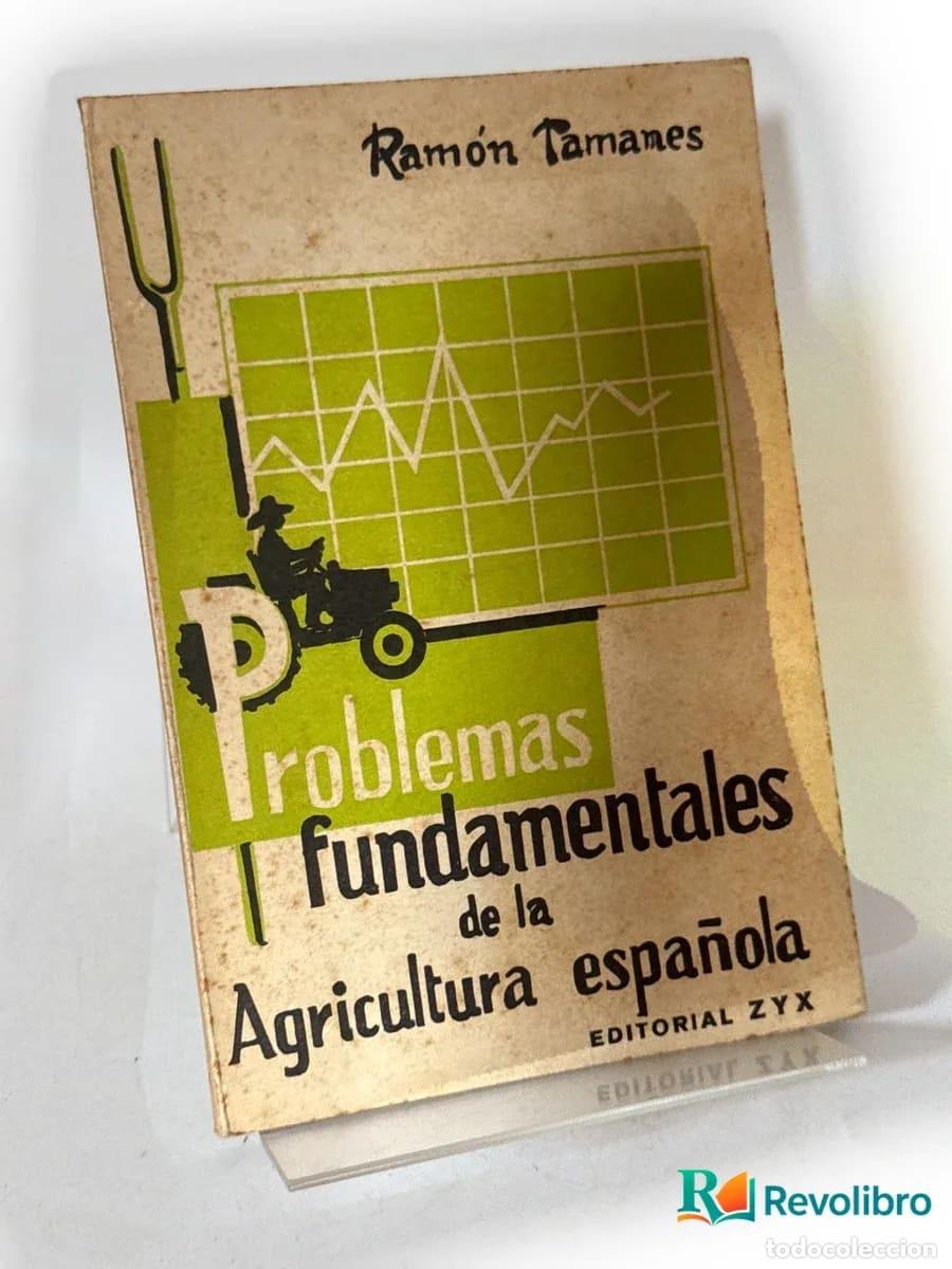 Libros de segunda mano: &iexcl;Problemas fundamentales de la Agricultura espa&ntilde;ola - Ram&oacute;n Tamanes