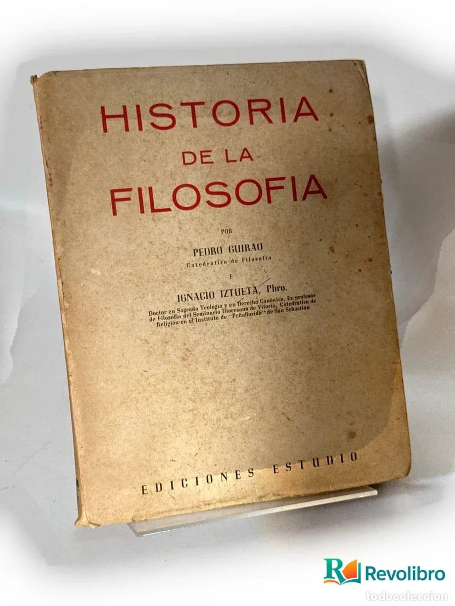 Libros de segunda mano: Historia de la Filosofia - Pedro Guirao, Ignacio Iztueta
