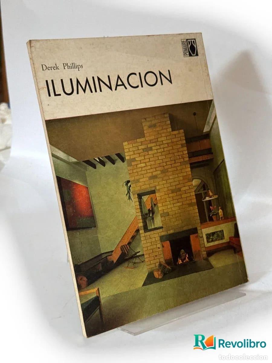 Libros de segunda mano: Iluminacion - Derek Phillips - Foto 2