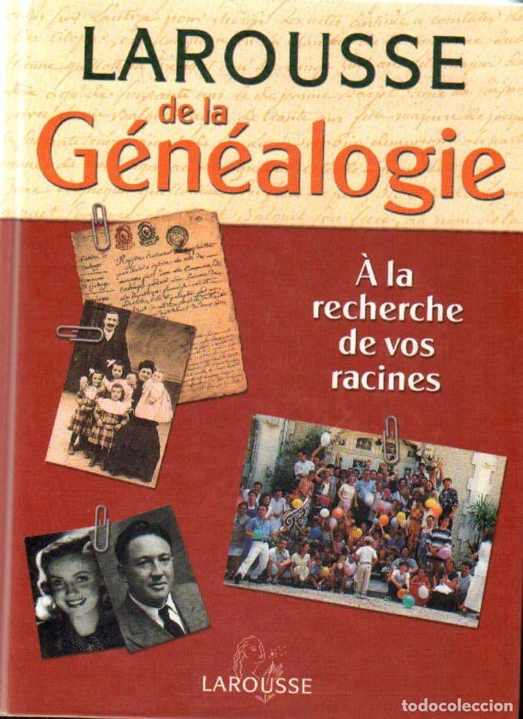 Libros de segunda mano: LAROUSSE DE LA G&Eacute;N&Eacute;ALOGIE. VV.AA. A-HERAL-0228