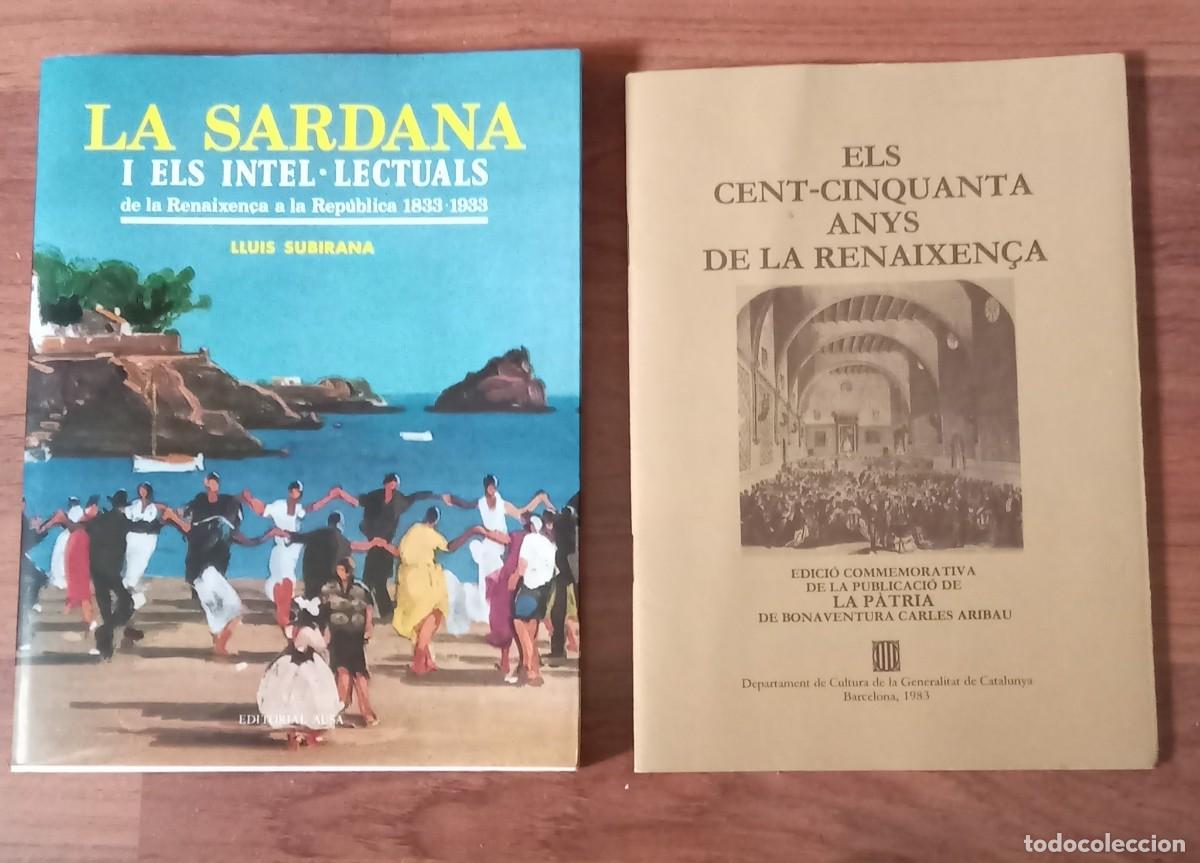 Libros de segunda mano: LA SARDANA I ELS INTEL.LECTUALS de la Renaixen&ccedil;a a la Republica. LLUIS SUBIRANA. Ausa