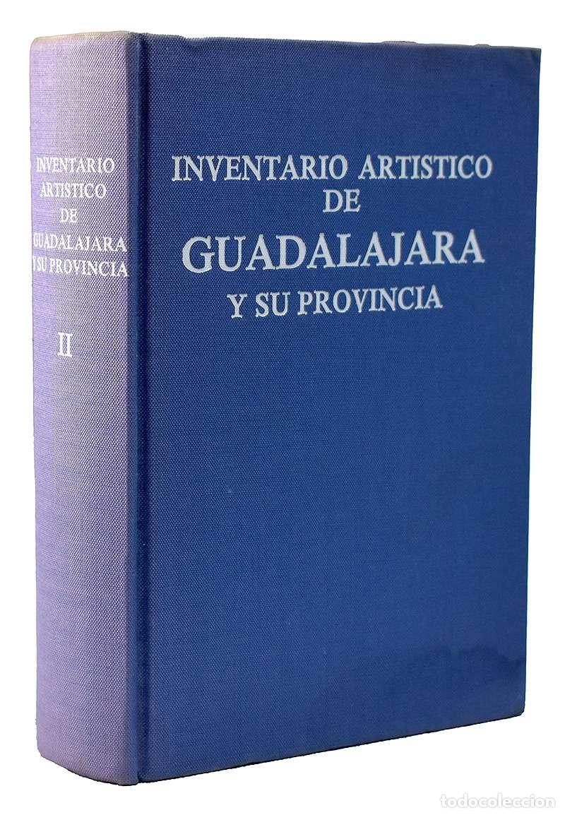 Livres d'occasion: Inventario art&iacute;stico de Guadalajara y su provincia. Tomo II (Navas de Jadraque, Zorita de los Canes)
