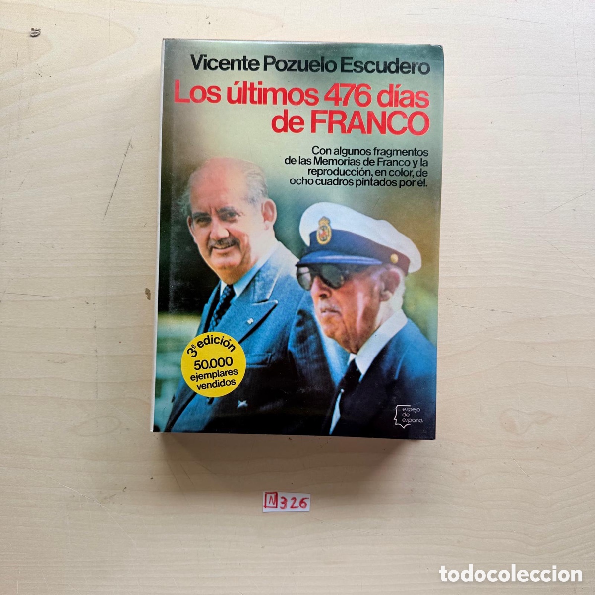 Libros de segunda mano: Libro los &uacute;ltimos 476 d&iacute;as de franco