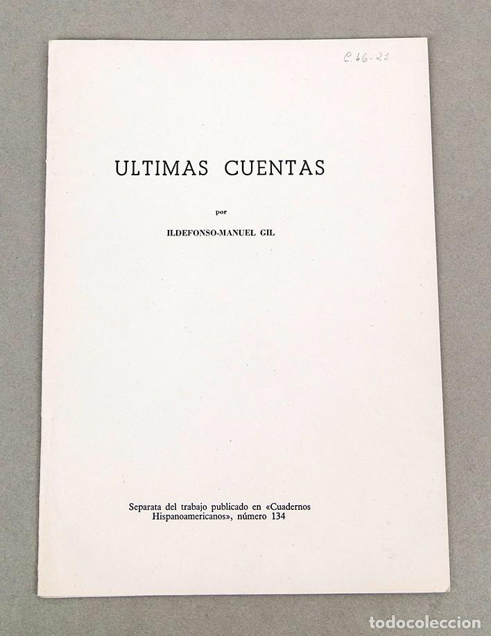 Libros de segunda mano: ILDEFONSO MANUEL GIL - &Uacute;LTIMAS CUENTAS - DEDICATORIA AUT&Oacute;GRAFA