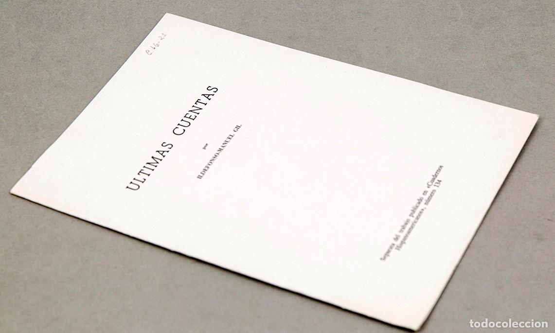 Libros de segunda mano: ILDEFONSO MANUEL GIL - &Uacute;LTIMAS CUENTAS - DEDICATORIA AUT&Oacute;GRAFA - Foto 2