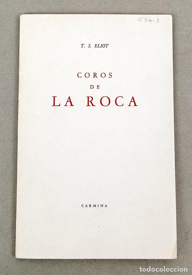 Libros de segunda mano: T.S. ELIOT - COROS DE ROCA - 1959 - EDICI&Oacute;N NUMERADA