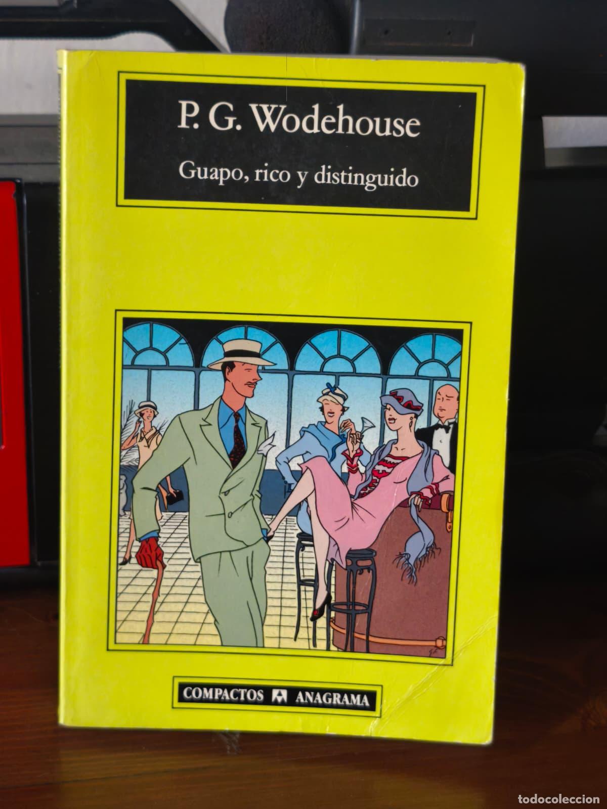 Libros de segunda mano: GUAPO, RICO Y DISTINGUIDO - P. G. Wodehouse - Anagrama - 1993 (IB10491AW)