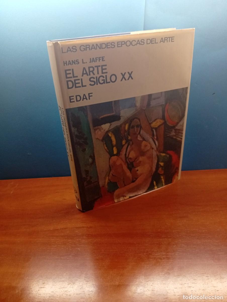 Libros de segunda mano: EL ARTE DEL SIGLO XX.- HANS L. JAFFE.