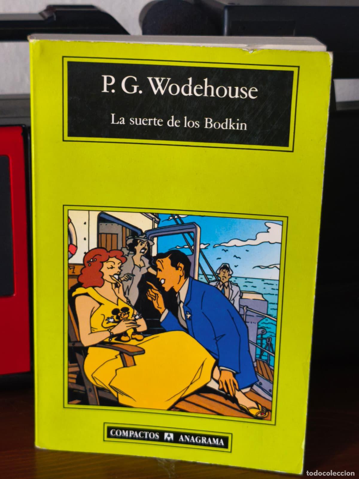 Libros de segunda mano: LA SUERTE DE LOS BODKIN - P. G. Wodehouse - Anagrama - 1995 (IB10493AW)