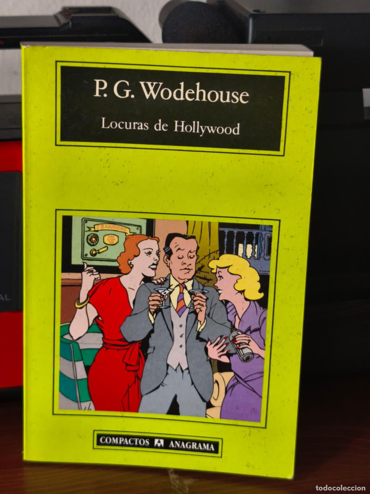 Libros de segunda mano: LOCURAS DE HOLLYWOOD - P. G. Wodehouse - Anagrama - 1995 (IB10494AW)
