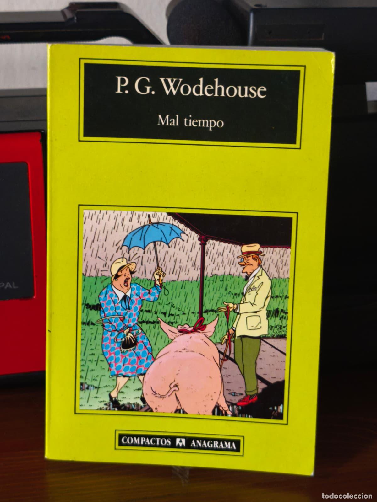 Libros de segunda mano: MAL TIEMPO - P. G. Wodehouse - Anagrama - 1994 (IB10495AW)