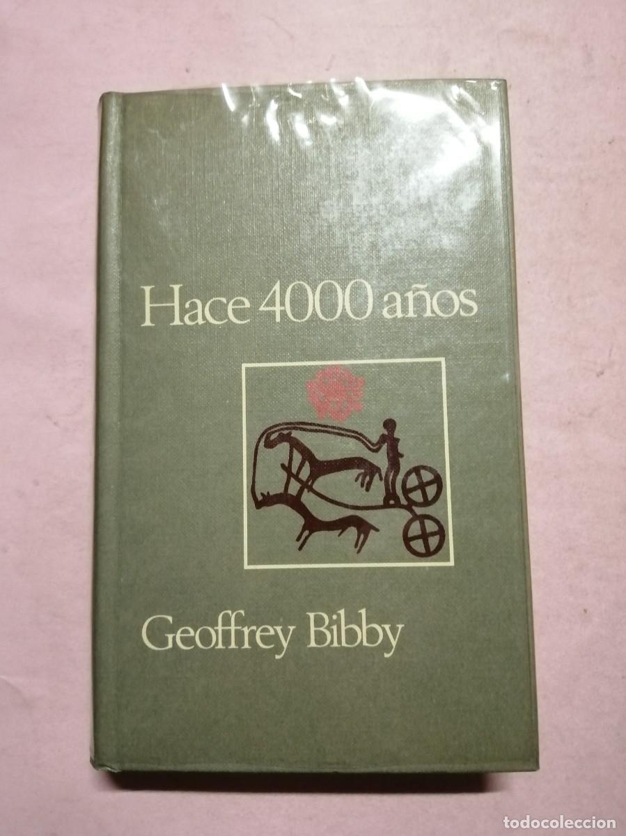 Libros de segunda mano: HACE 4000 A&Ntilde;OS (GEOFFREY BIBBY) - Foto 1