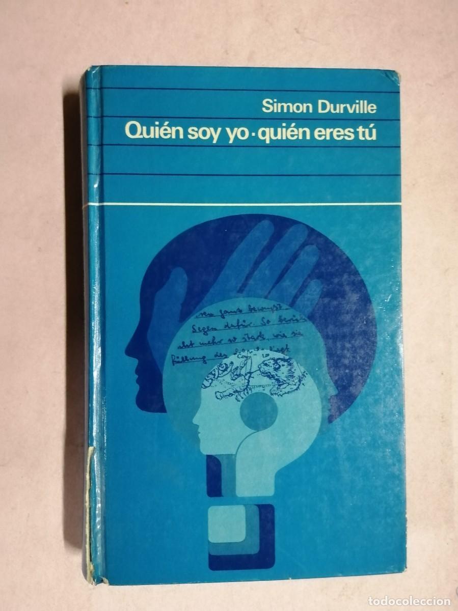 Libros de segunda mano: QUIEN SOY YO, QUIEN ERES TU (SIMON DURVILLE) - Foto 1