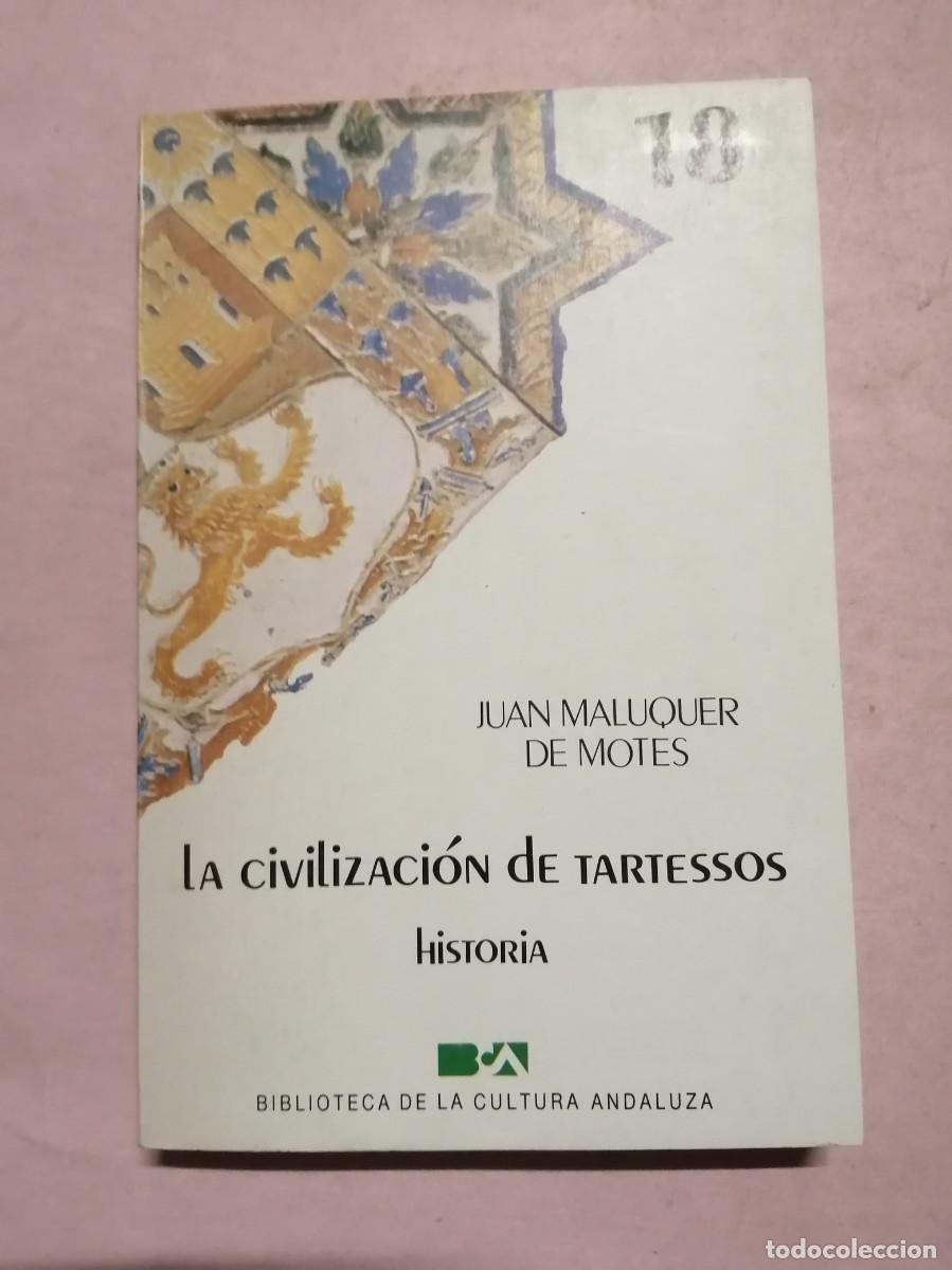 Libros de segunda mano: LA CIVILIZACION DE LOS TARTESSOS (JUAN MALUQUER DE MOTES)