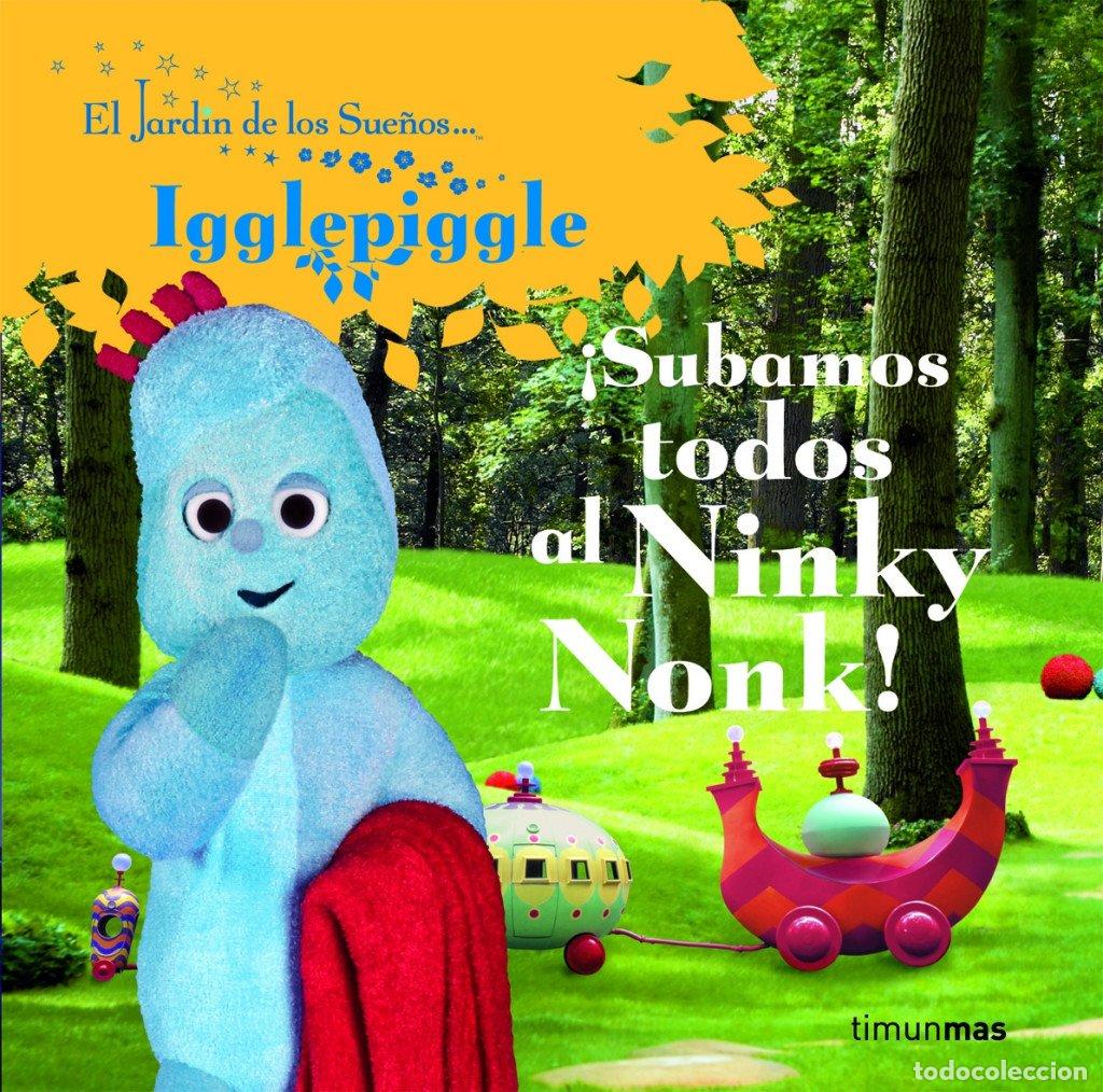 Libros de segunda mano: &iexcl;Subamos Todos Al Ninky Nonk! - Timun Mas Infantil - El Jard&iacute;n de los Sue&ntilde;os