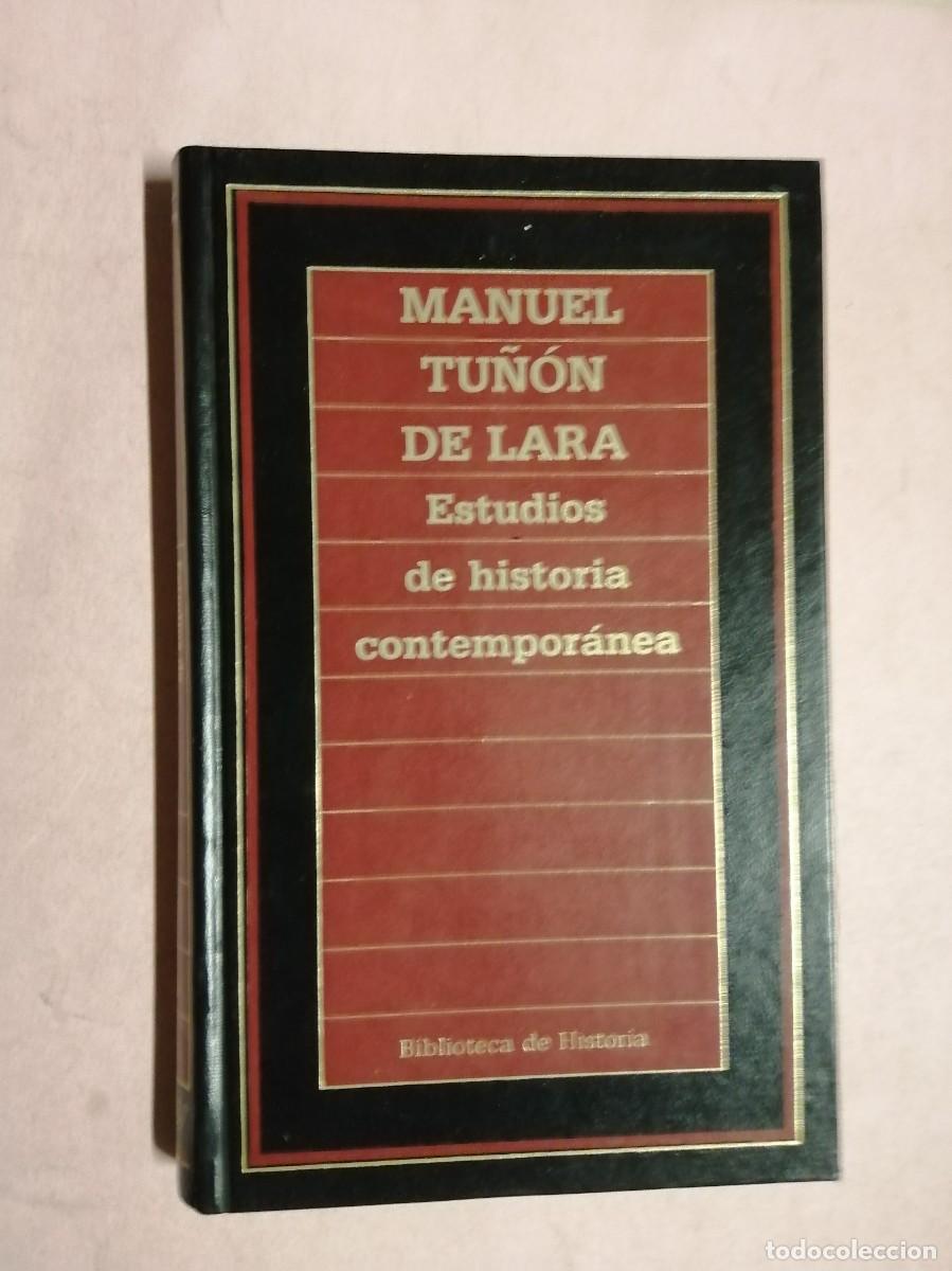 Livros em segunda m&atilde;o: ESTUDIOS DE HISTORIA CONTEMPORANEA (MANUEL TU&Ntilde;ON DE LARA)