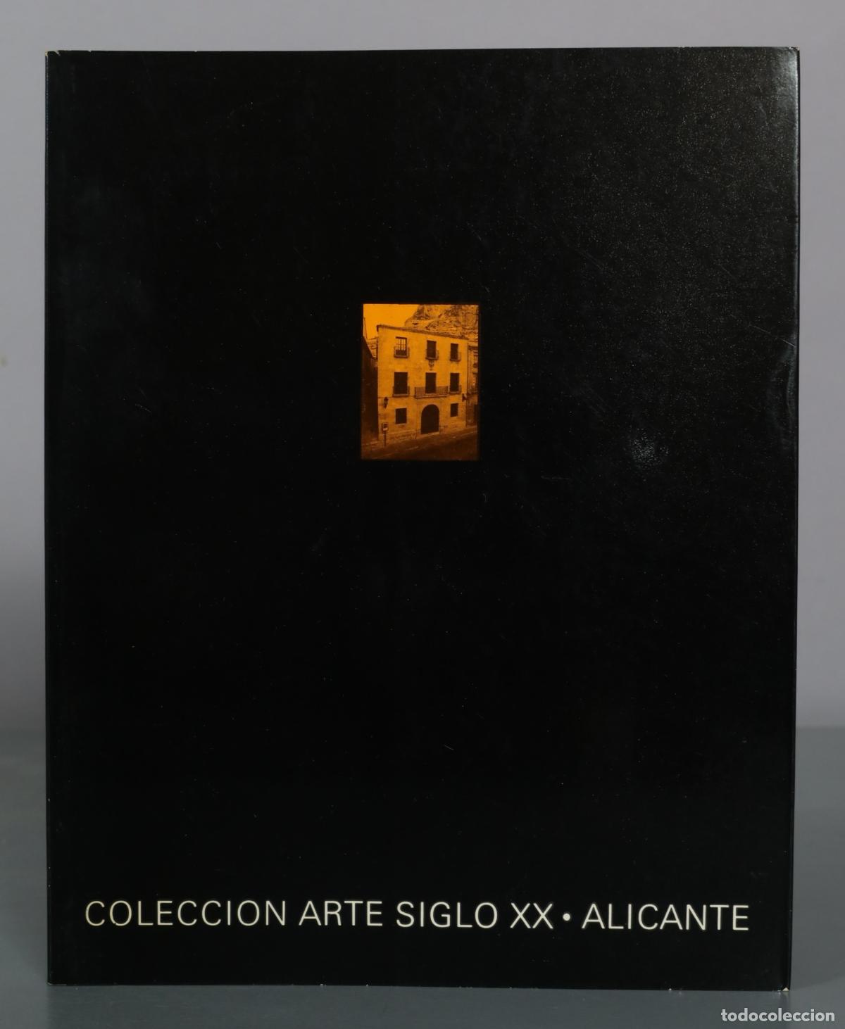 Libros de segunda mano: Museo Municipal Casa de la Asegurada - Alicante. COLECCI&Oacute;N DE ARTE SIGLO XX DE ALICANTE