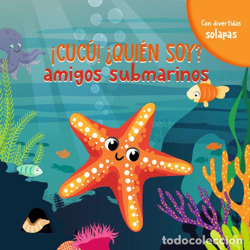 Libros de segunda mano: Amigos Submarinos: &iexcl;Cuc&uacute;! &iquest;Qui&eacute;n Soy? - Aa.vv - Lantaarn