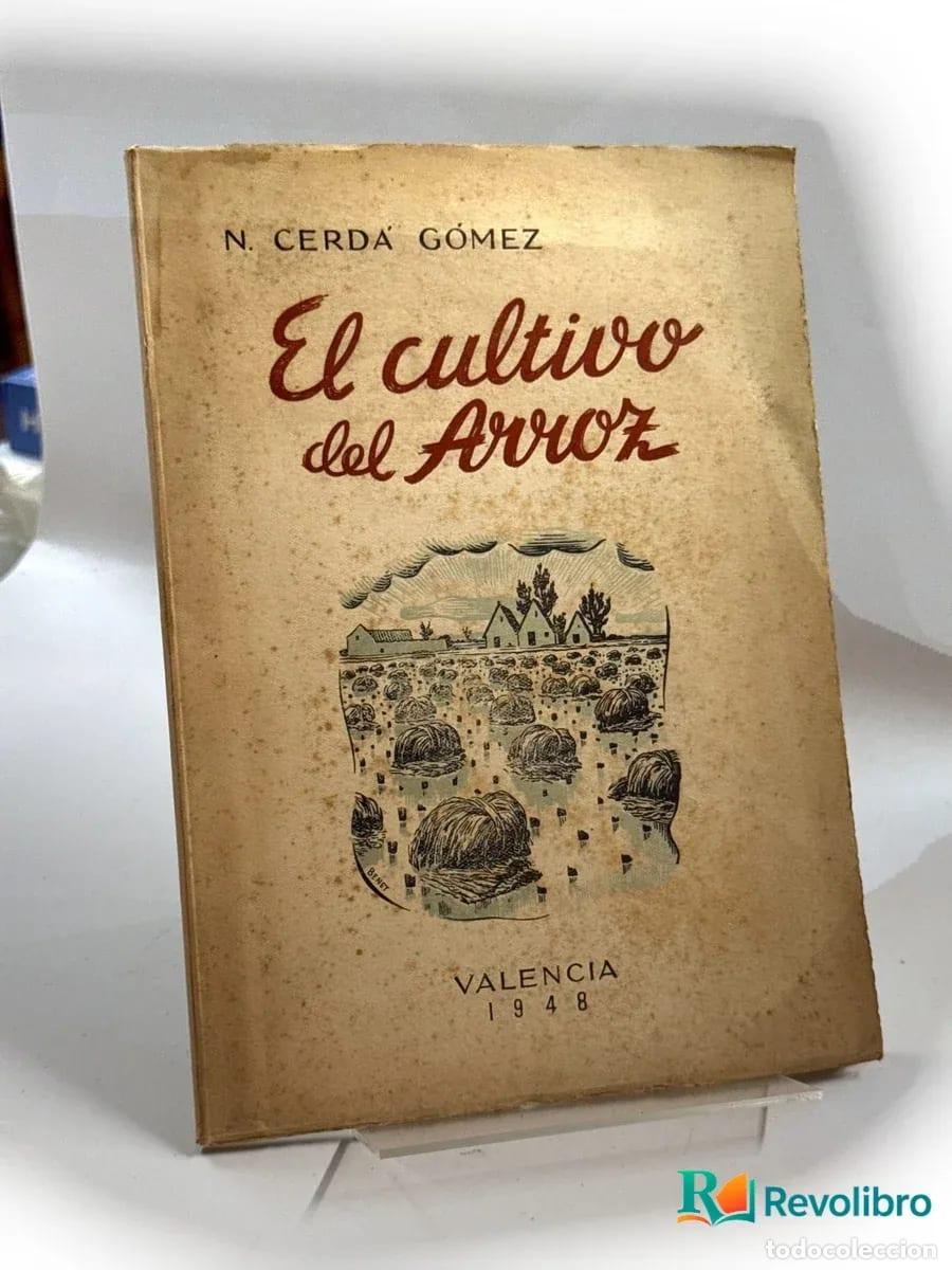 Libros de segunda mano: El culivo del Arroz - N. Cerda G&oacute;mez