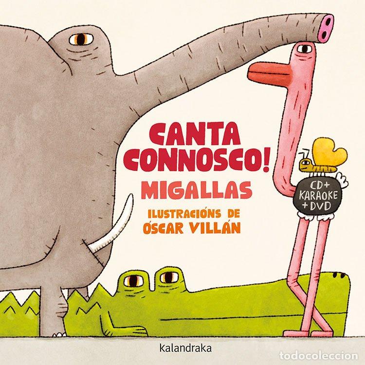 Libros de segunda mano: Canta Connosco! - Oscar Villan - Kalandraka Editora - Libro-disco