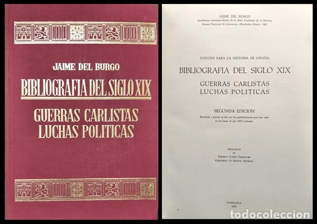 Libros de segunda mano: BIBLIOGRAFIA DEL SIGLO XIX GUERRAS CARLISTAS LUCHAS POLITICAS - DEL BURGO, JAIME - A-GUE-2982