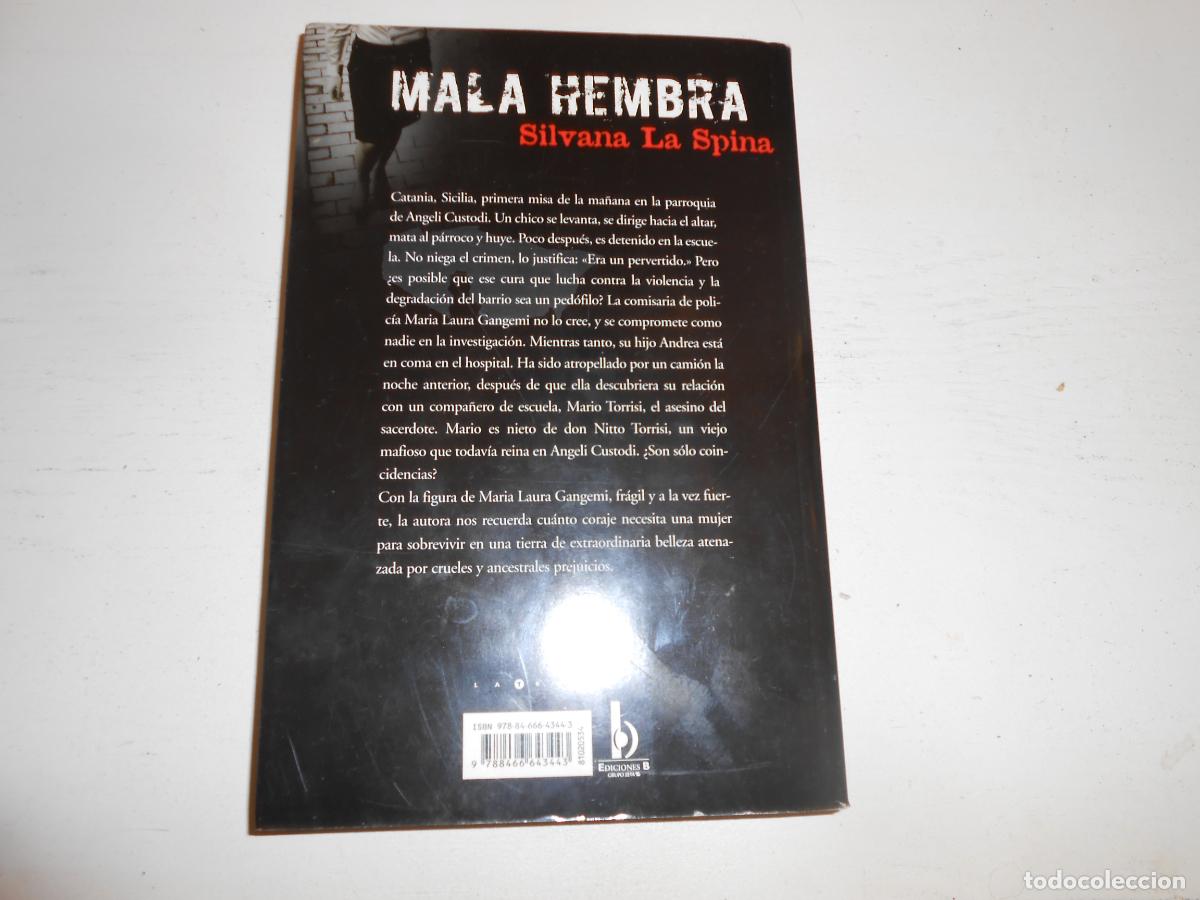 Libros de segunda mano: SILVANA LA SPINA , MALA HEMBRA - EDICIONES B - Foto 3