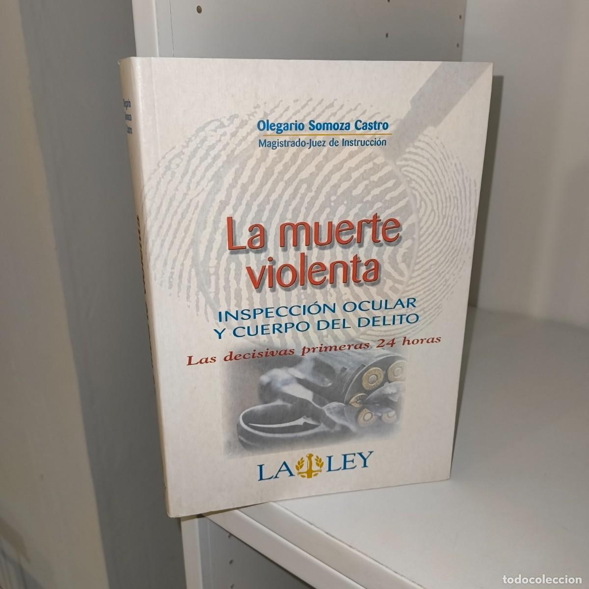 Libros de segunda mano: La muerte violenta &ndash; Olegario Somoza Castro - Foto 2