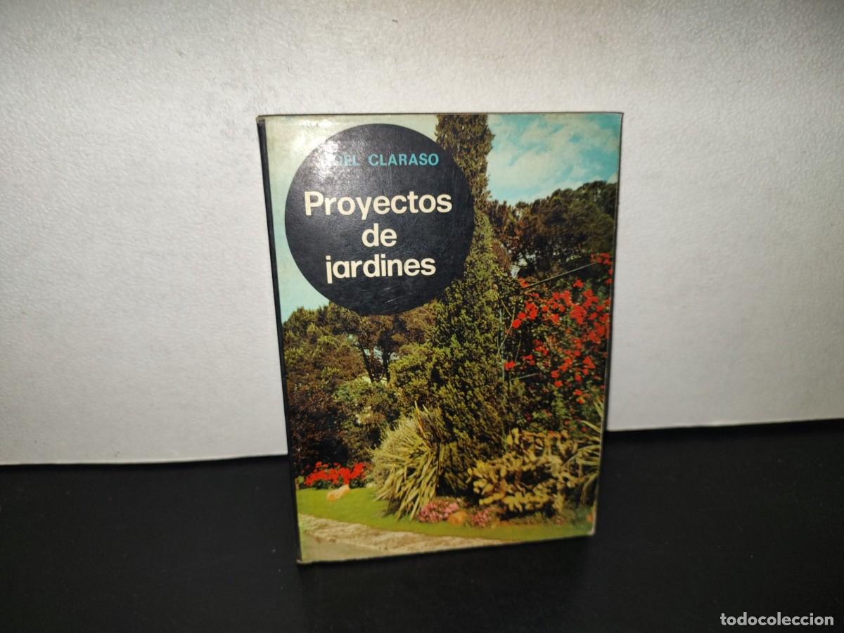 Libros de segunda mano: 202- Proyectos De Jardines - Noel Claras&oacute; - 1978 - Foto 1