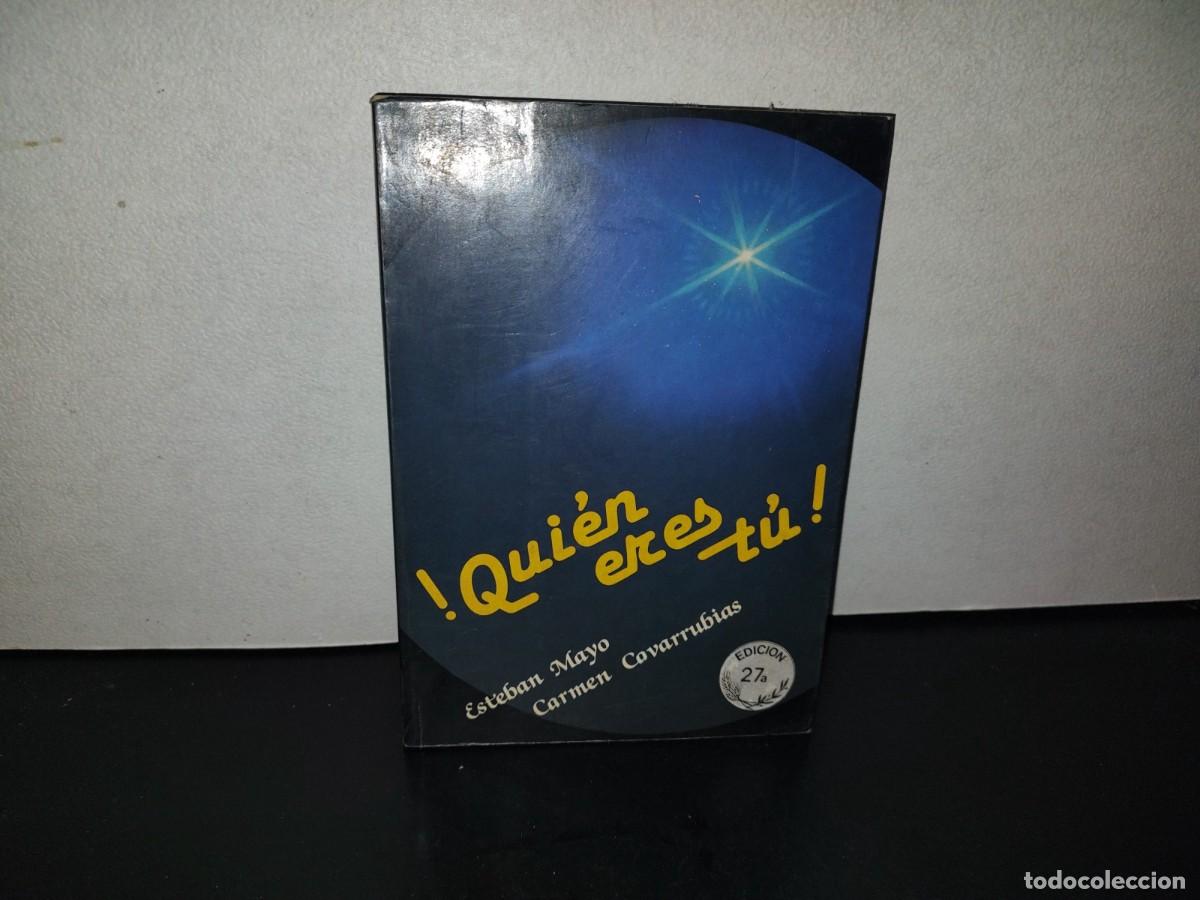 Libros de segunda mano: 202- &iexcl;Qui&eacute;n Eres T&uacute;! - Esteban Mayo, Carmen Covarrubias - 1986