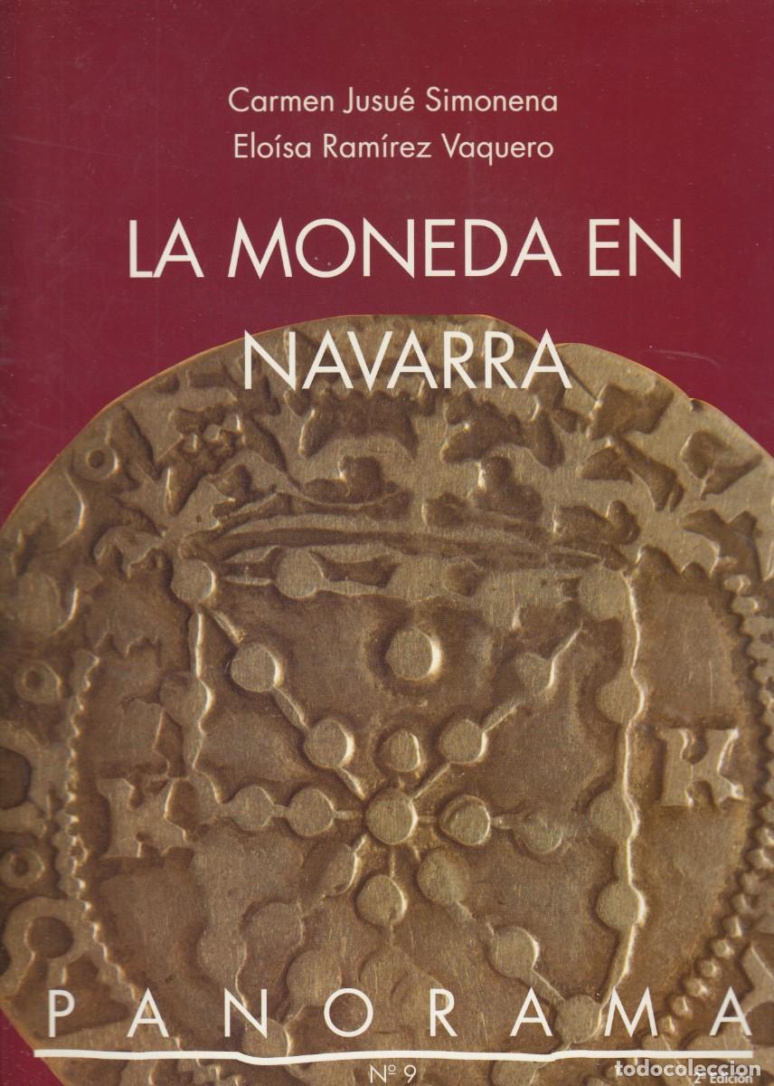 Libros de segunda mano: LA MONEDA EN NAVARRA-NUMISM&Aacute;TICA. 2&ordf; edici&oacute;n-ADS - Foto 1