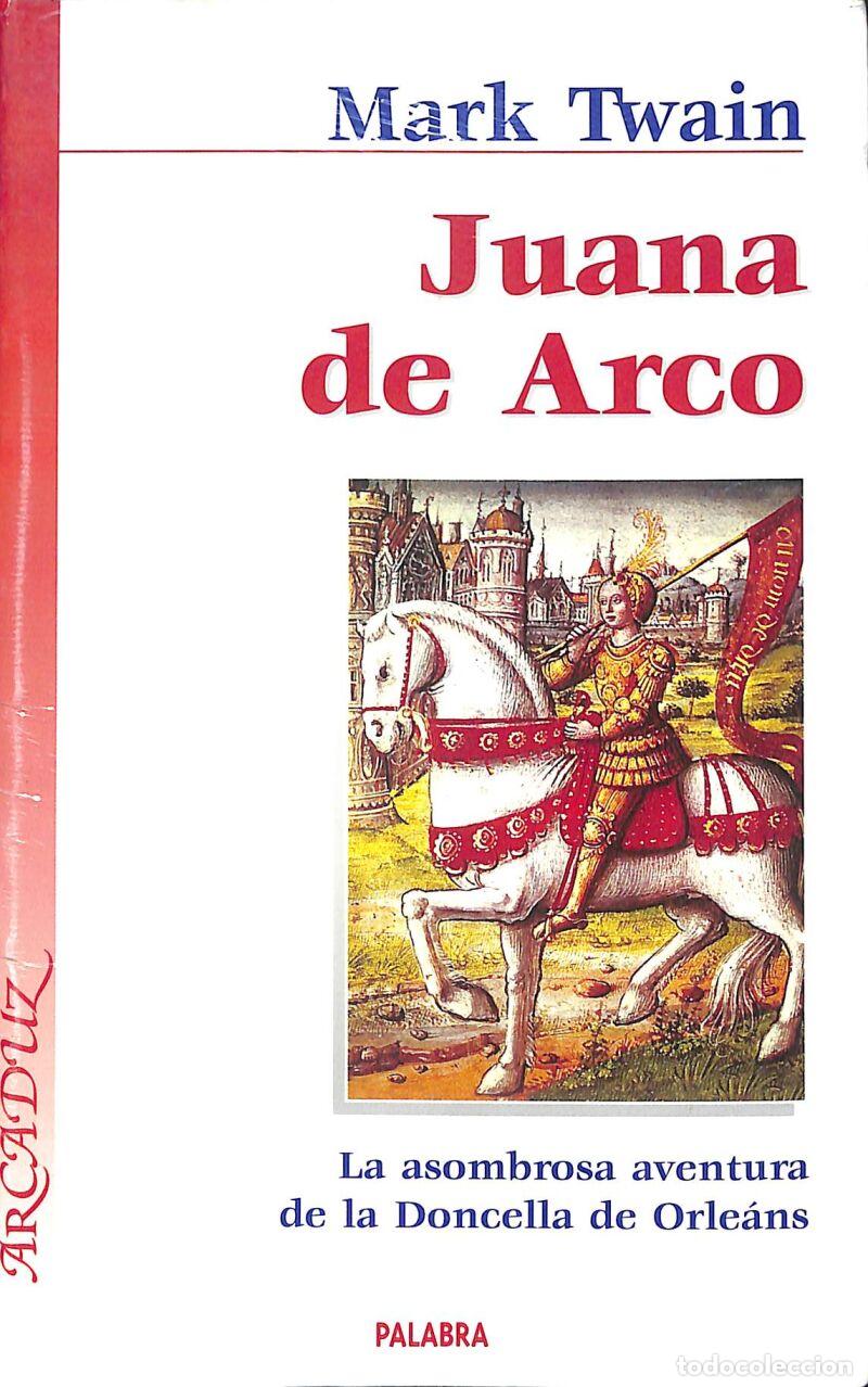 Libros de segunda mano: Juana De Arco: La Asombrosa Aventura De La Doncella De Orle&aacute;ns - Mark Twain - Ediciones Palabra -