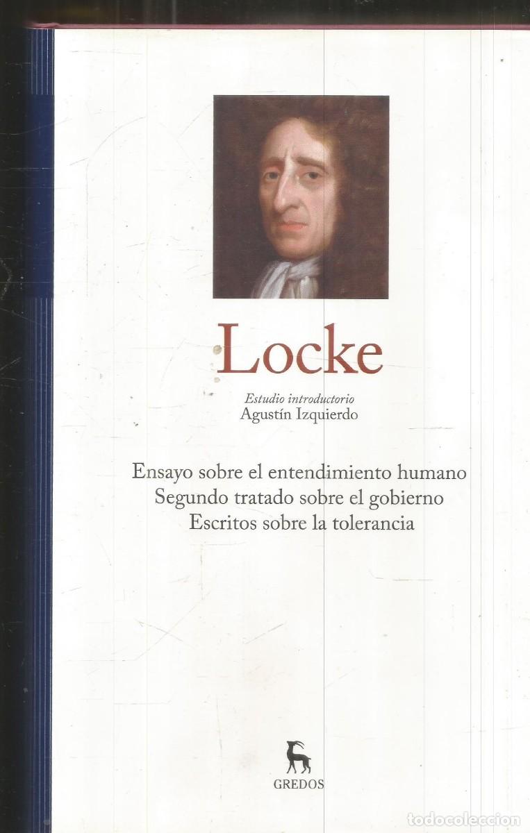 Libros de segunda mano: JOHN LOCKE. ENSAYO SOBRE EL ENTENDIMIENTO HUMANO. SEGUNDO TRATADO SOBRE EL GOBIERNO. ESCRIT. GREDOS.