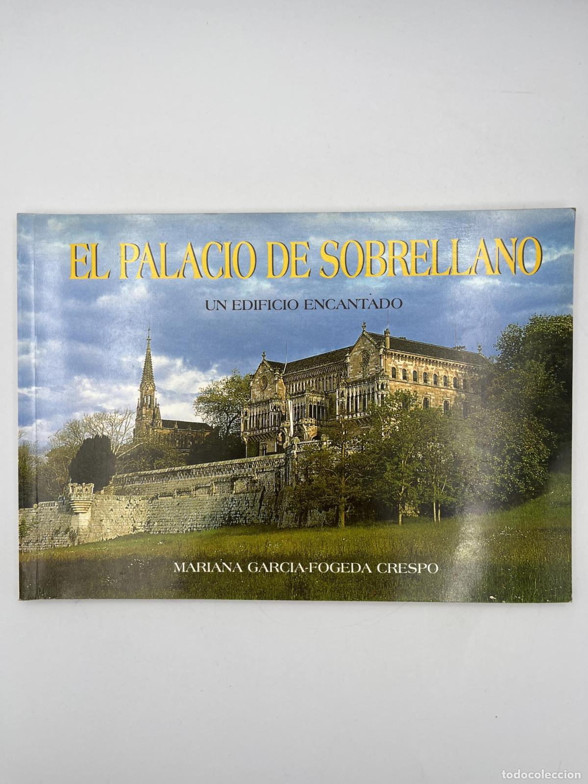 Libros de segunda mano: El palacio de Sobrellano un edificio encantado - Mariana Garc&iacute;a-Fogeda Crespo