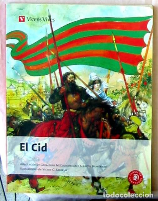 Libros de segunda mano: EL CID - GERALDINE MCCAUGHREAN / ALBERTO MONTANER - ED. VICENS VIVES 2012 - VER