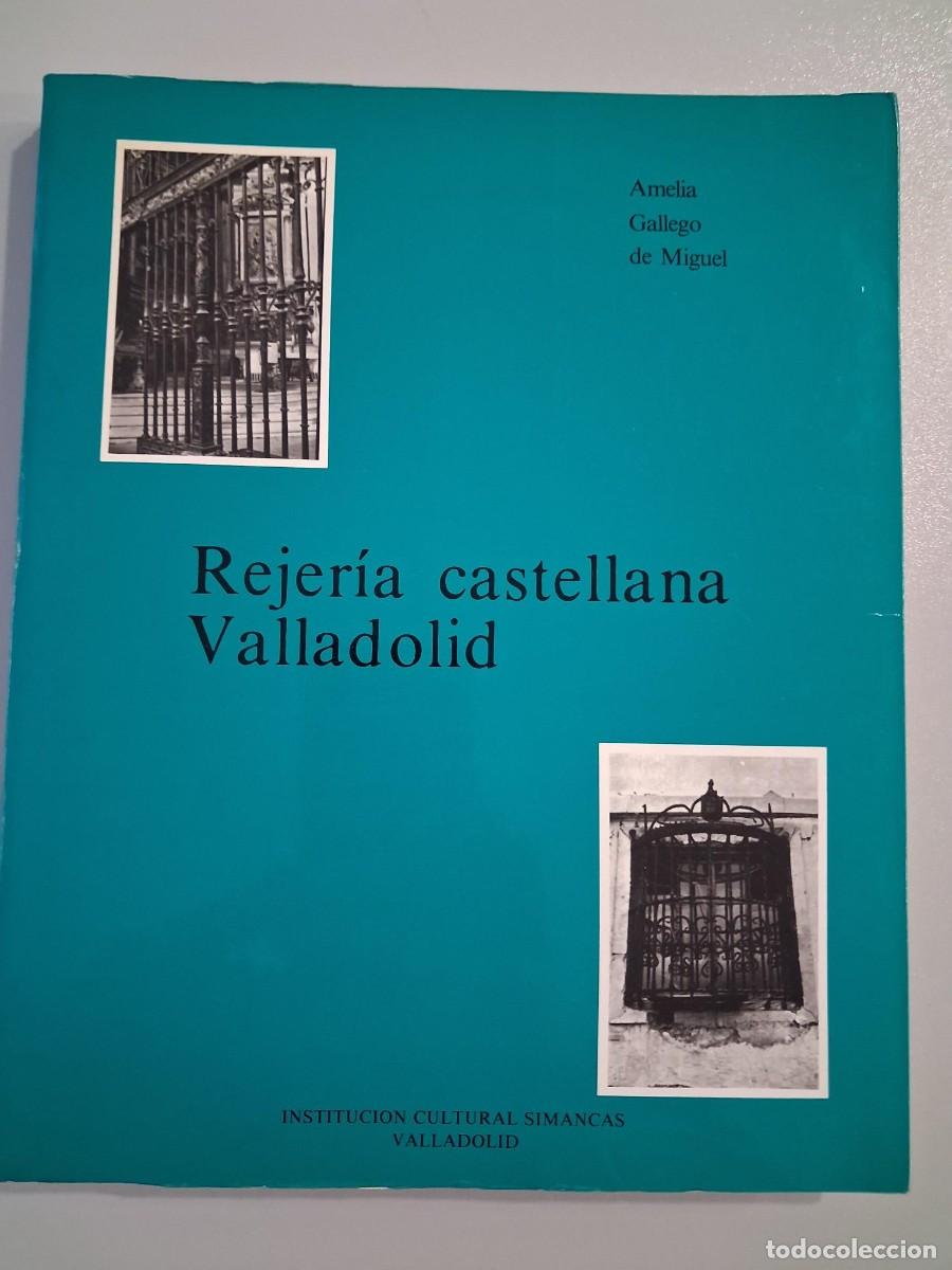 Libros de segunda mano: REJERIA CASTELLANA. VALLADOLID - GALLEGO DE MIGUEL, AMELIA