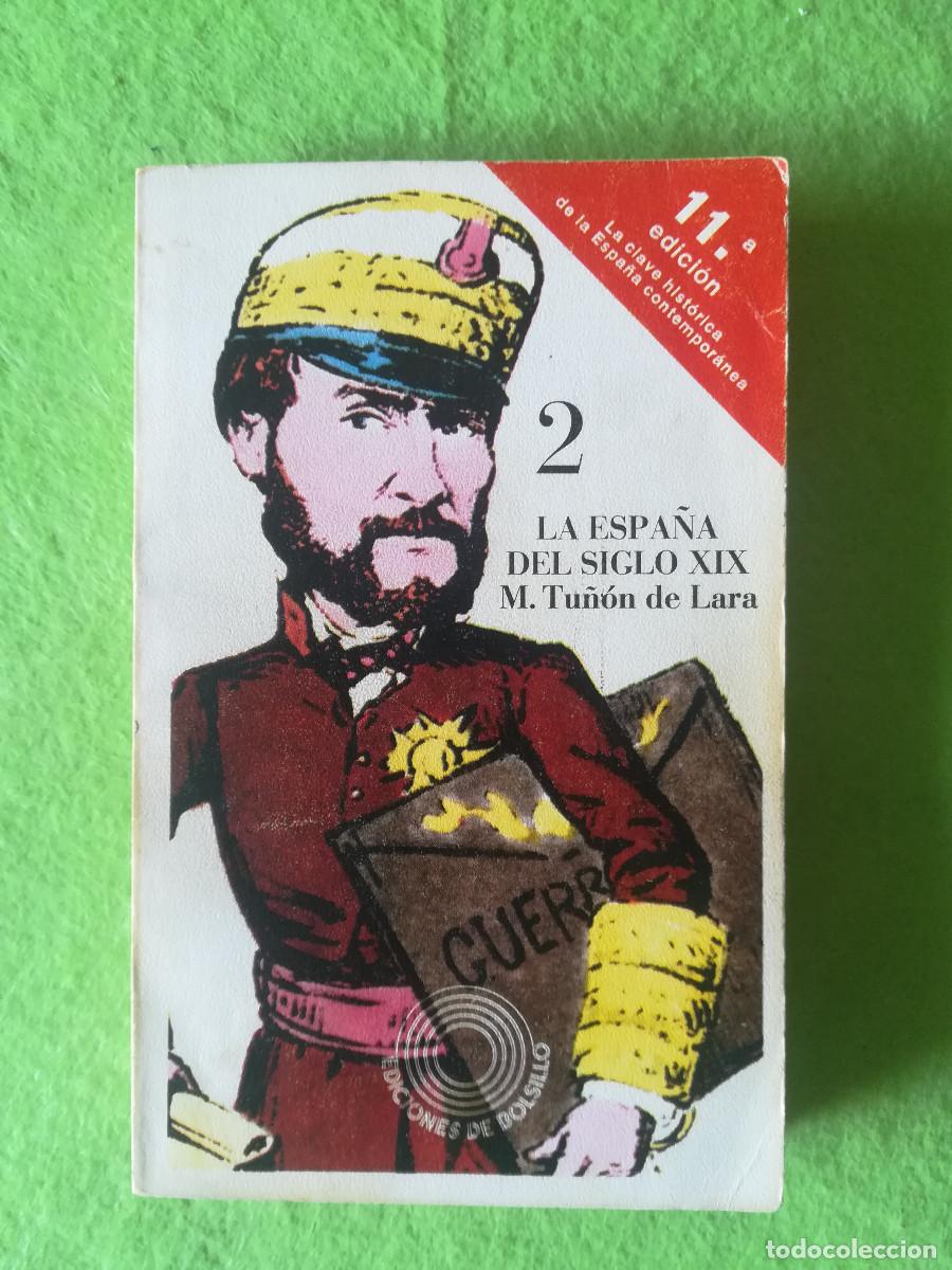 Libros de segunda mano: La Espa&ntilde;a del siglo XIX 2 Manuel Tu&ntilde;on de Lara editorial laia 1977