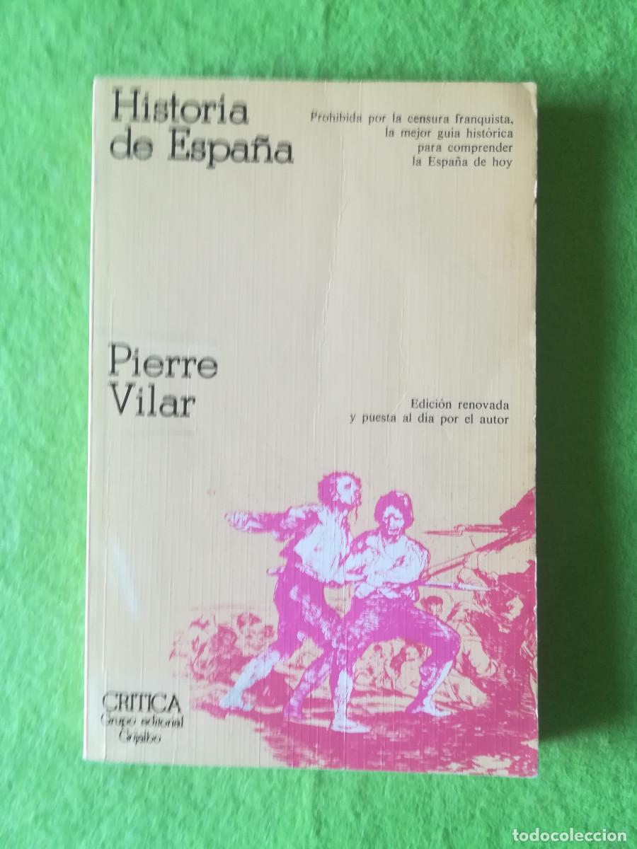 Libros de segunda mano: Historia de Espa&ntilde;a Pierre Vilar grijalbo 1986